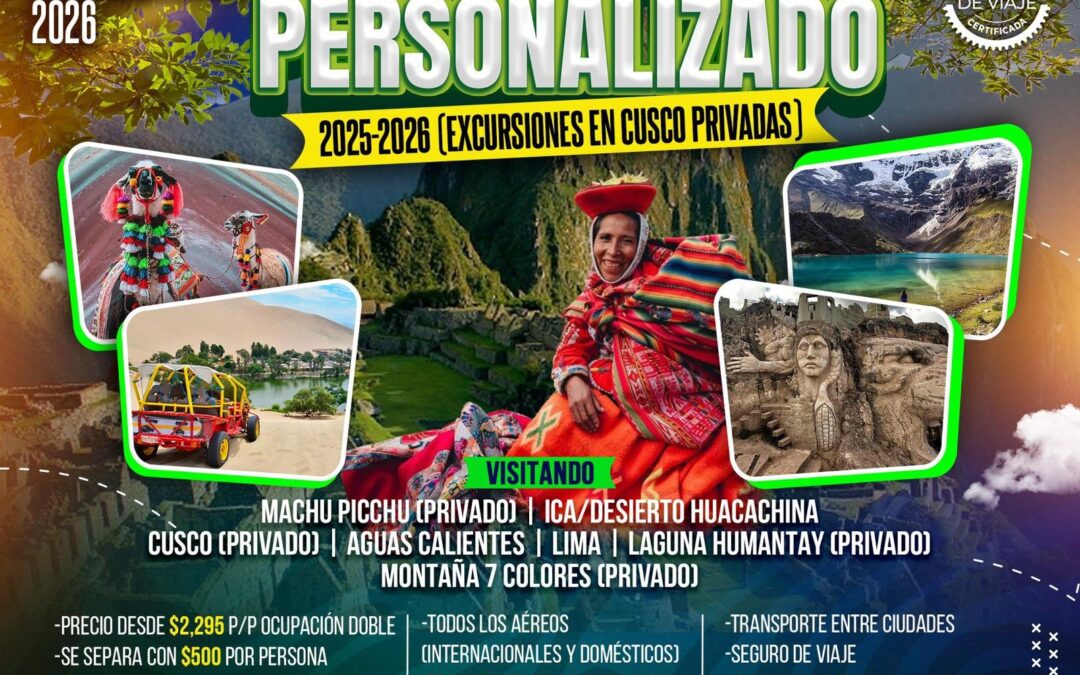 Perú PERSONALIZADO (CUSCO PRIVADO) 2025-2026